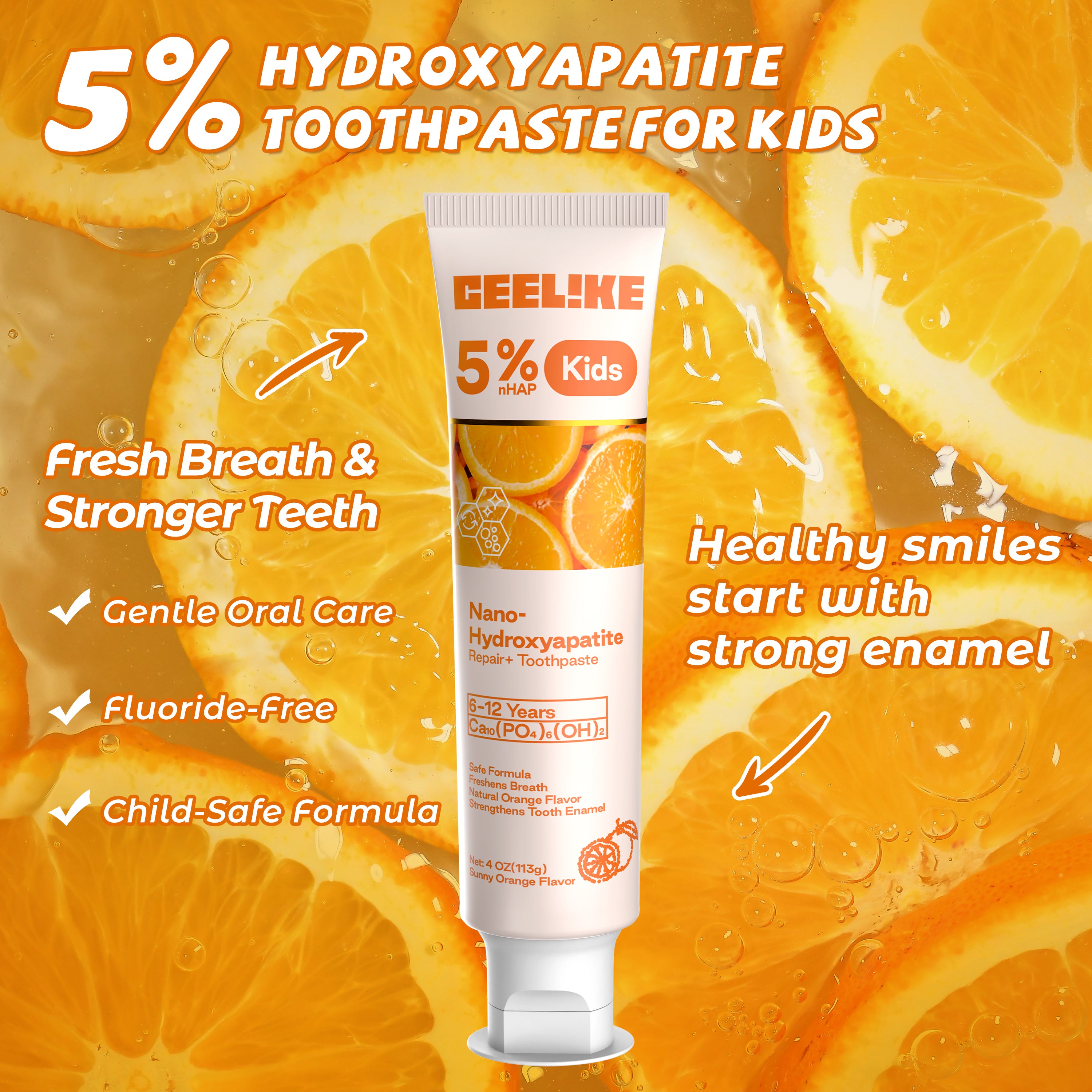 CEELIKE Kids 5% Hydroxyapatite Toothpaste – Fresh Breath · Strong Enamel · Naturally Sweet Orange Flavor